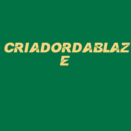 Logo da CRIADORDABLAZE